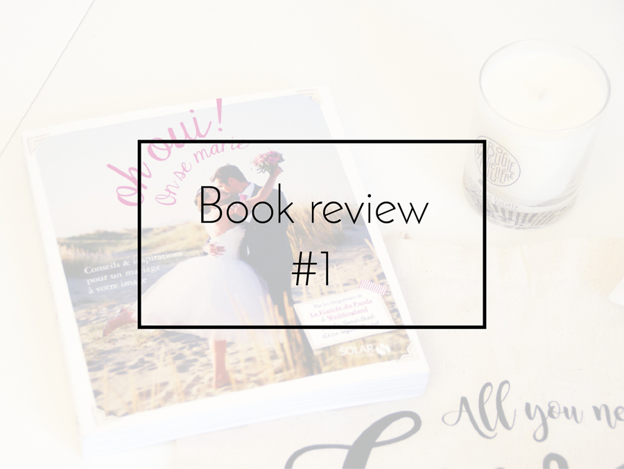 Book review #1 – Les livres mariage utiles !